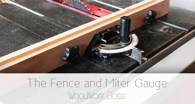 The Fence and Miter Gauge
