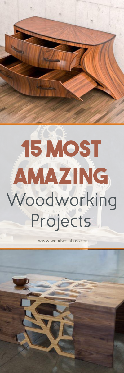 Most Amazing Woodworking Projects
