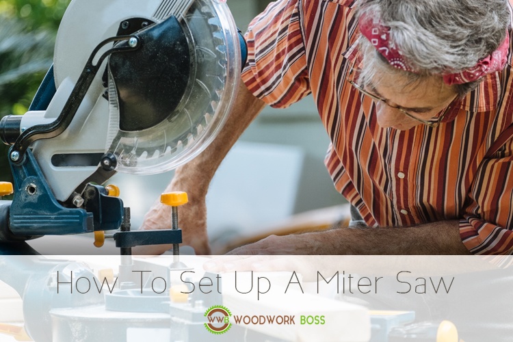 How To Set Up A Miter Saw