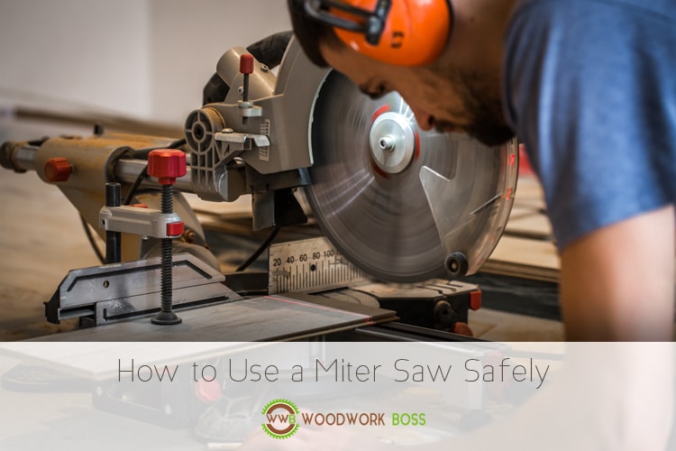 How to Use a Miter Saw Safely