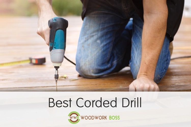 Best Corded Drill