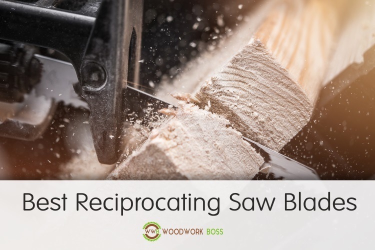 Best Reciprocating Saw Blades