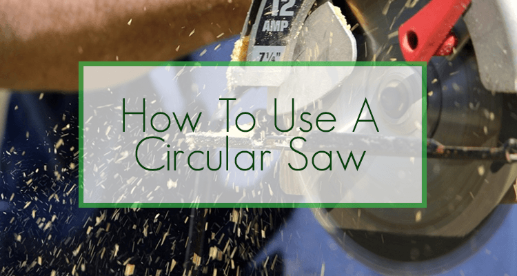 how to use a circular saw